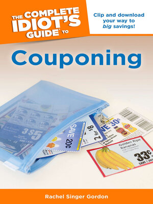 The Complete Idiot's Guide to Couponing - ebook